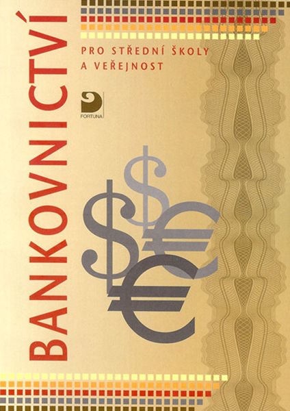 Bankovnictví pro SŠ a veřejnost - Hartlová V.,Soldánová M.,Svobodová J., Sleva 50%