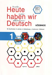 Heute haben wir Deutsch 1 - učebnice