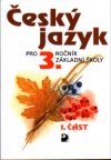 Levně Český jazyk 3. r. ZŠ - učebnice (1. část) - Věra Tenčlová - A5