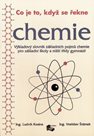 Co je to, když se řekne Chemie- - výkladový slovník chemických názvů ZŠ