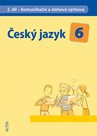 Český jazyk 6.r. 2.díl - Komunikační a slohová výchova