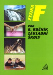 Fyzika 6.r. ZŠ - učebnice - Kolářová, Bohuněk - A5