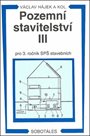Pozemní stavitelství III pro 3.r. SPŠ stavební / 3. vydání/