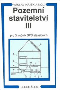 Pozemní stavitelství III pro 3.r. SPŠ stavební / 3. vydání/