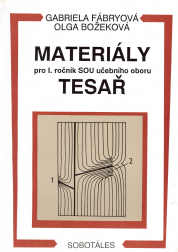 Levně Materiály pro 1.r. SOU učebního oboru Tesař - Fábryová, Božeková - A5, brožovaná