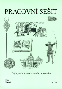 Dějiny středověku a raného novověku - pracovní sešit - Augusta Pavel - A4, brožovaná