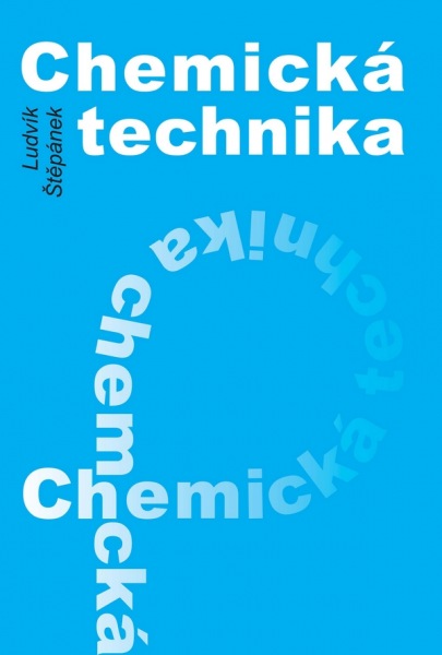 Chemická technika, 2 vydání - Štěpánek Ludvík - 234x160mm