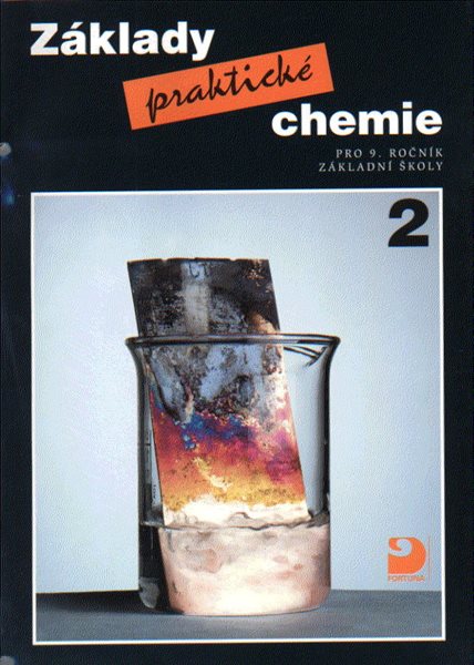 Základy praktické chemie 2 pro 9.r. - učebnice - Beneš, Pumpr, Banýr - A4