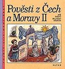 Pověsti z Čech a Moravy 2 /3. - 4. r. ZŠ/