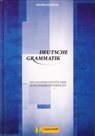 Deutsche Grammatik /ein handbuch fur den auslanderunterricht/