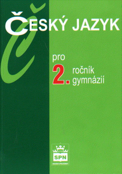 Český jazyk pro 2.r. gymnázií - učebnice - Kostečka Jiří - A5