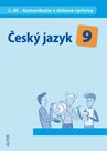 Český jazyk 9.r. 2.díl - Komunikační a slohová výchova