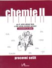 Chemie II pro 9.r. ZŠ a nižší ročníky víceletých gymnázií - pracovní sešit s komentářem pro učitele