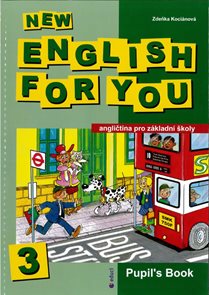 New English for You 3 Pupils Book  /učebnice/ 6.r. ZŠ