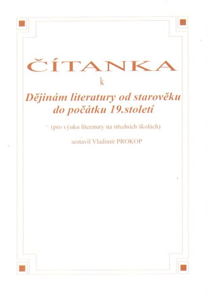 Čítanka k Dějinám literatury od starověku do počátku 19.století - Prokop Vladimír - A4, brožovaná