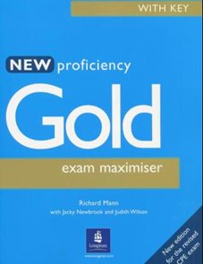 New Proficiency Gold Exam Maximiser with Key