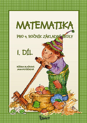 Matematika 4.r. 1.díl - Blažková R., Potůčková J.