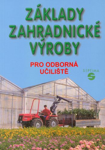 Levně Základy zahradnické výroby pro OU - Pokorný J.