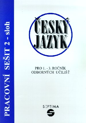 Český jazyk pro 1. - 3. r. OU - Pracovní sešit 2 /sloh/ - Štěrbová,Vytejčková - A4, brožovaná