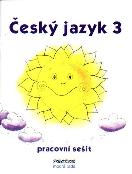 Český jazyk 3 - pracovní sešit - PaedDr. Hana Mikulenková; Mgr. Radek Malý - 200x260mm