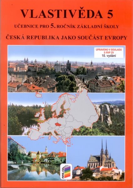 Vlastivěda 5 - Česká republika jako součást Evropy - učebnice pro 5.ročník - Chalupa P.,Štiková V.