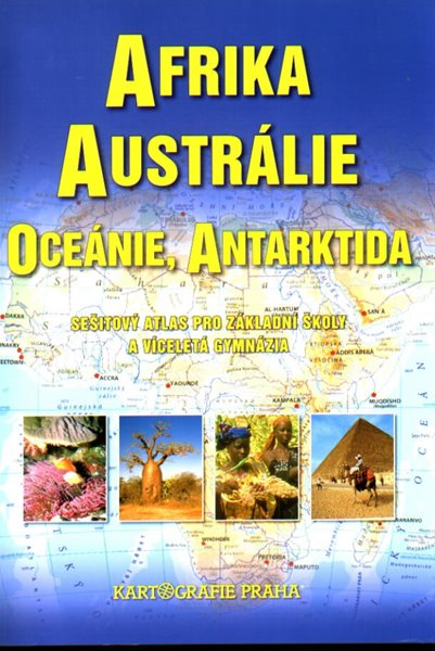 Afrika, Austrálie, Oceánie, Antarktida - sešitový atlas pro ZŠ a víceletá gymnázia, 2. vydání - A4, brožovaný