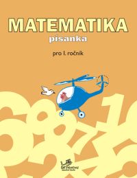 Matematika 1.r. písanka - PaedDr. Hana Mikulenková - 200x260mm