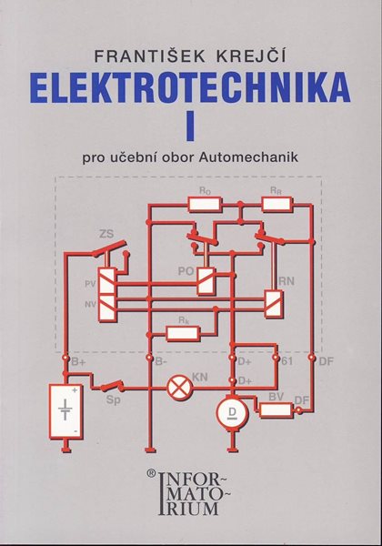 Levně Elektrotechnika I pro 2. ročník UO Automechanik - Krejčí F. - A5
