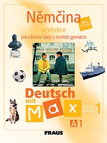 Deutsch mit Max 1- Němčina pro ZŠ a víceletá gymnázia /A1/ - učebnice