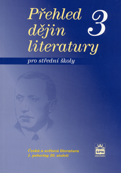 Přehled dějin literatury pro SŠ 3 - učebnice - Soukal Josef - B5