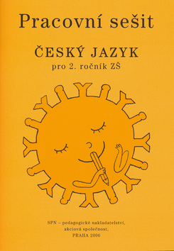 Český jazyk 2.r. ZŠ - pracovní sešit - Buriánková M.,Styblík V.,Dvořáková Z. - B5