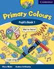 Primary Colours 1 Pupils Book