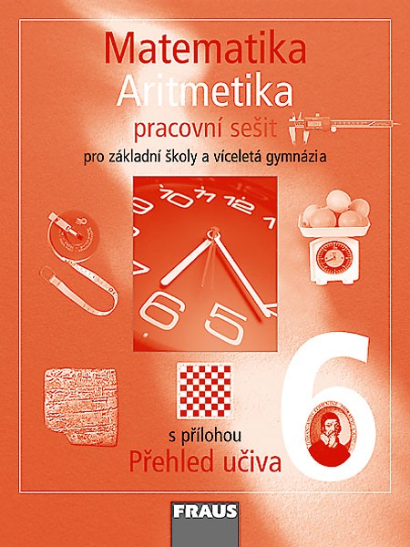 Matematika 6 Aritmetika - pracovní sešit - Binterová H.,Fuchs E.,Tlustý P.