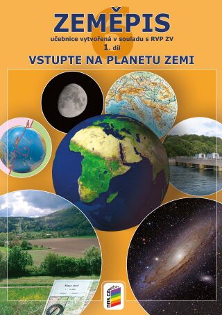 Zeměpis 6. r. ZŠ 1. díl - učebnice - Vstupte na planetu Zemi v souladu s RVP ZV - Novák S., Štefl V., Trna J., Weinhfer M - A4, sešitová