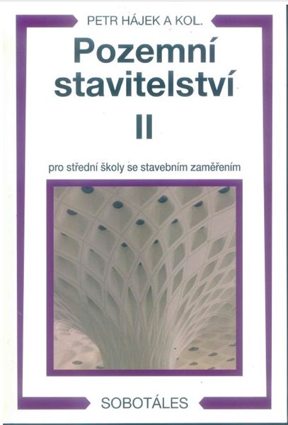 Levně Pozemní stavitelství II pro 2. ročník SPŠ stavebních - Hájek Petr a kolektiv - B5, brožovaná
