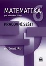 Matematika 6.r. ZŠ - Aritmetika - Pracovní sešit