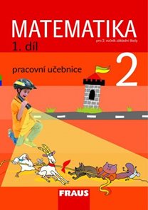 Matematika pro 2. ročník základní školy 1. díl - pracovní učebnice