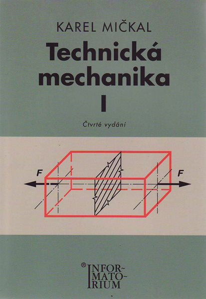 Technická mechanika I pro SOU a SOŠ - Mičkal Karel - A4, brožovaná