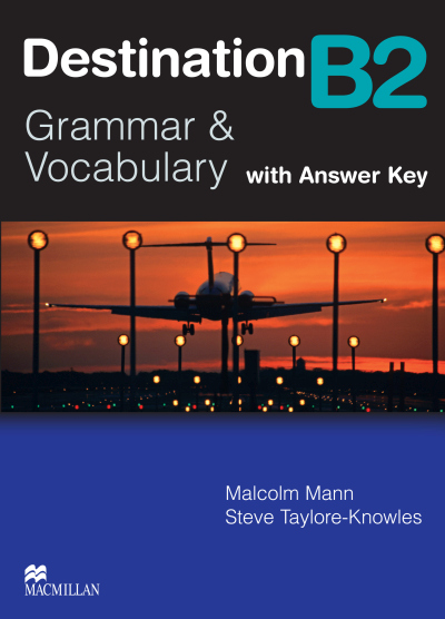 Destination B2 - Grammar and Vocabulary with Answer Key - Mann M., Taylore-Knowles S. - A5, brožovaná