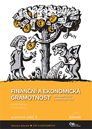 Levně Finanční a ekonomická gramotnost - pracovní sešit 1 - Skořepa M., Skořepová E. - A4, sešitová