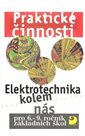 Praktické činnosti-Elektrotechnika kolem nás pro 6.-9.r. ZŠ