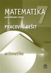 Matematika 7.r. ZŠ, aritmetika - pracovní sešit - J. Boušková