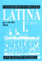 Latina pro střední školy 1. část - Seinerová Vlasta - A4, brožovaná