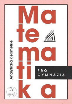 Matematika pro gymnázia - Analytická geometrie - Kočandrle M., Boček L. - A5, brožovaná
