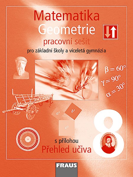 Matematika 8 Geometrie - pracovní sešit - Binterová H., Fuchs E., Tlustý P. - A4, sešitová