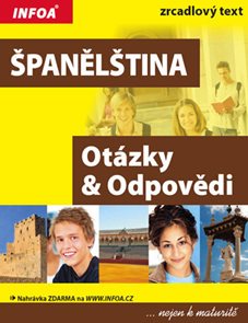 Španělština - Otázky a odpovědi /Nejen k maturitě/