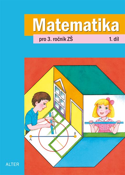 Matematika 3.r. 1.díl - Blažková R., Vaňurová M., Matoušková K. - 165x229 mm, sešitová