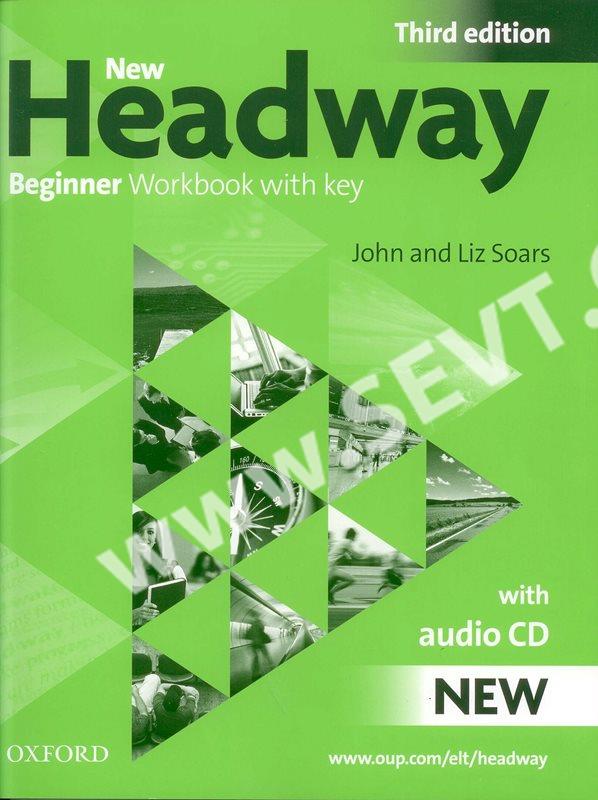 New Headway beginner Third Edition Work Book + audio CD Soars J., Soars L. SEVT.cz
