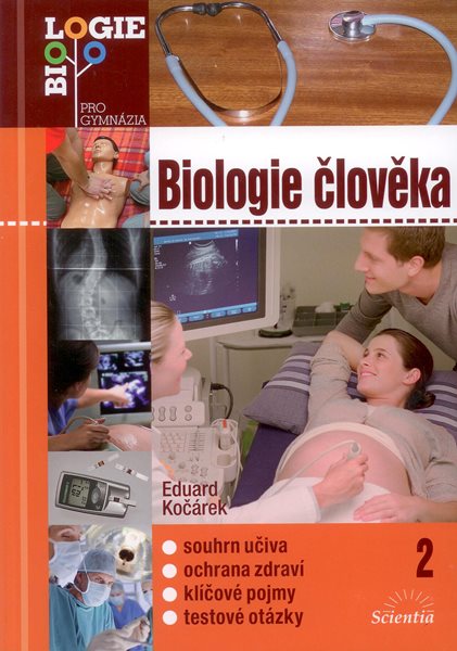 Biologie člověka 2 /Biologie pro gymnázia/ - Kočárek Eduard - 165x235 mm, brožovaná