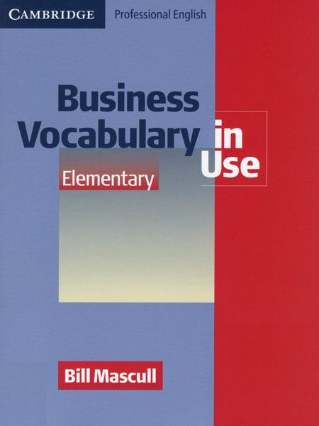 Business Vocabulary in Use Elementary to Pre-intermediate - Mascull Bill - 20x26 cm